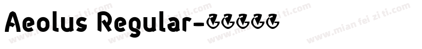 Aeolus Regular字体转换
